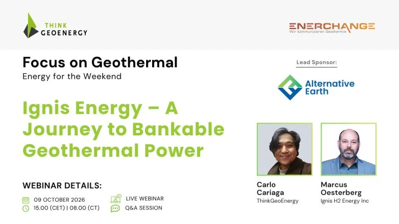 Webinar: “Ignis Energy – A Journey to Bankable Geothermal Power”
